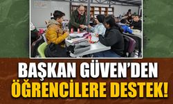 Başkan Güven’den Öğrencilere Destek!