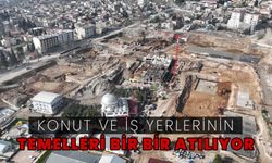 Konut ve iş yerlerinin temelleri bir bir atılıyor