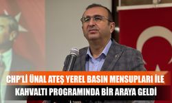 CHP'li Ünal Ateş Yerel Basın Mensupları İle Kahvaltı Programında Bir Araya Geldi