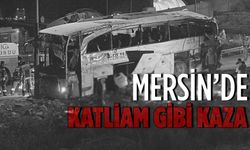 Mersin'de otobüs kazası: 9 ölü, 30 yaralı