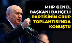 MHP Genel Başkanı Bahçeli, Partisinin Grup Toplantısı'nda Konuştu