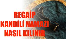 Regaip Kandili Namazı Nasıl Kılınır