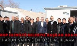 MHP Ekinözü Belediye Başkan Adayı Harun Şahin’den Özel Açıklama