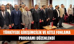 Türkiye’de Girişimcilik Ve Kitle Fonlama Programı Düzenlendi