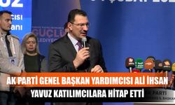 AK Parti Genel Başkan Yardımcısı Ali İhsan Yavuz Katılımcılara Hitap Etti