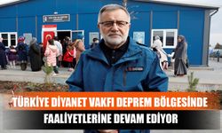 Türkiye Diyanet Vakfı Deprem Bölgesinde Faaliyetlerine Devam Ediyor
