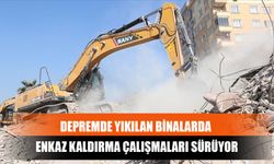 Depremde Yıkılan Binalarda Enkaz Kaldırma Çalışmaları Sürüyor