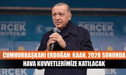 Cumhurbaşkanı Erdoğan: KAAN, 2028 sonunda Hava Kuvvetlerimize katılacak