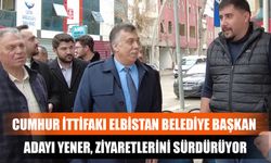 Cumhur İttifakı Elbistan Belediye Başkan Adayı Yener, Ziyaretlerini Sürdürüyor