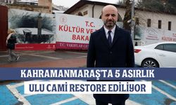 Kahramanmaraş'ta 5 Asırlık Ulu Cami Restore Ediliyor