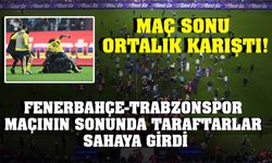 Fenerbahçe-Trabzonspor Maçının Sonunda Taraftarlar Sahaya Girdi