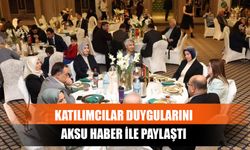 Katılımcılar Duygularını Aksu Haber İle Paylaştı