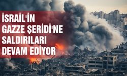 İsrail'in Gazze Şeridi'ne Saldırıları Devam Ediyor