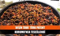 'Afşin Tava' Türk Patent Kurumu'nca tescillendi
