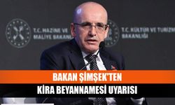 Bakan Şimşek'ten kira beyannamesi uyarısı