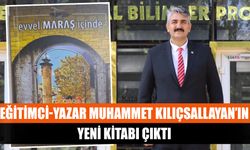 Eğitimci-Yazar Muhammet Kılıçsallayan’ın yeni kitabı çıktı