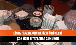 Lines Piazza AVM’de özel ürünleri çok özel fiyatlarla sunuyor