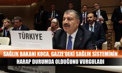 Sağlık Bakanı Koca, Gazze'deki sağlık sisteminin harap durumda olduğunu vurguladı