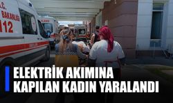 Elektrik Akımına Kapılan Kadın Yaralandı