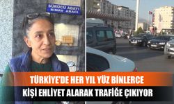 Türkiye’de Her Yıl Yüz Binlerce Kişi Ehliyet Alarak Trafiğe Çıkıyor