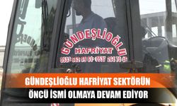 Gündeşlioğlu Hafriyat Sektörün Öncü İsmi Olmaya Devam Ediyor