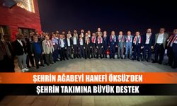 Şehrin ağabeyi Hanefi Öksüz’den şehrin takımına büyük destek