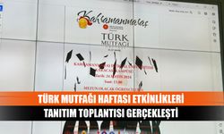 Türk mutfağı haftası etkinlikleri tanıtım toplantısı gerçekleşti