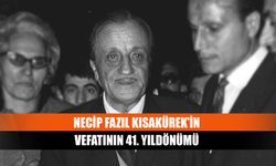 Necip Fazıl Kısakürek’in vefatının 41. Yıldönümü