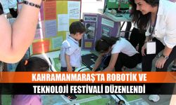 Kahramanmaraş’ta robotik ve teknoloji festivali düzenlendi