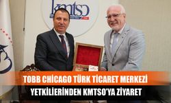 TOBB Chicago Türk Ticaret Merkezi Yetkilierinden Kmtso’ya Ziyaret