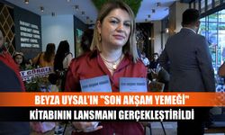 Beyza Uysal'ın "Son Akşam Yemeği" kitabının lansmanı gerçekleştirildi