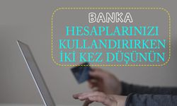 Türkiye Bankalar Birliği, banka hesaplarını kullandıranları uyardı