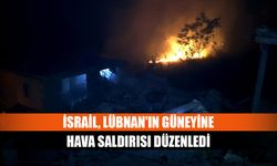 İsrail, Lübnan'ın güneyine hava saldırısı düzenledi