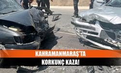 Kahramanmaraş'ta korkunç kaza!