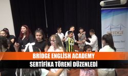 Bridge English Academy Sertifika Töreni düzenledi