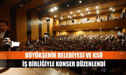 Büyükşehir Belediyesi ve KSÜ iş birliğiyle konser düzenlendi