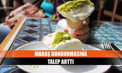 Maraş dondurmasına talep arttı