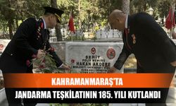 Kahramanmaraş'ta Jandarma Teşkilatının 185. Yılı Kutlandı
