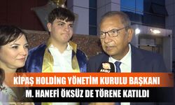 KİPAŞ Holding Yönetim Kurulu Başkanı M. Hanefi Öksüz De Törene Katıldı