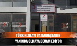 Türk Kızılayı Vatandaşların Yanında Olmaya Devam Ediyor