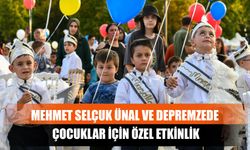 Mehmet Selçuk Ünal ve Depremzede Çocuklar İçin Özel Etkinlik