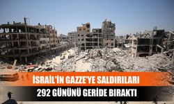 İsrail'in Gazze'ye Saldırıları 292 Gününü Geride Bıraktı