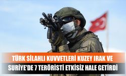 Türk Silahlı Kuvvetleri Kuzey Irak ve Suriye'de 7 Teröristi Etkisiz Hale Getirdi