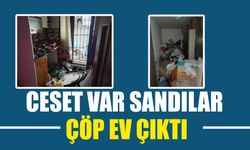 Ceset Var Sandılar Çöp Ev Çıktı