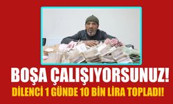 Türkiye'de 1 dilenci 1 günde 10 bin lira para topladı