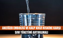 Yazın, Akciğer embolisi ve kalp krizi riskine karşı sıvı tüketimi artırılmalı