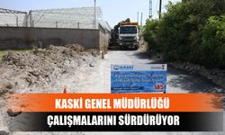 Kaski Genel Müdürlüğü Çalışmalarını Sürdürüyor