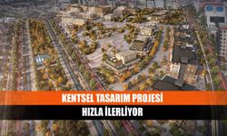 Kentsel Tasarım Projesi hızla ilerliyor