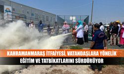 Kahramanmaraş İtfaiyesi, vatandaşlara yönelik eğitim ve tatbikatlarını sürdürüyor