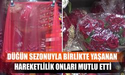 Düğün Sezonuyla Birlikte Yaşanan Hareketlilik Onları Mutlu Etti